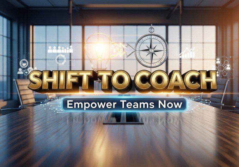 leaders shifting from problem solvers to coaches
