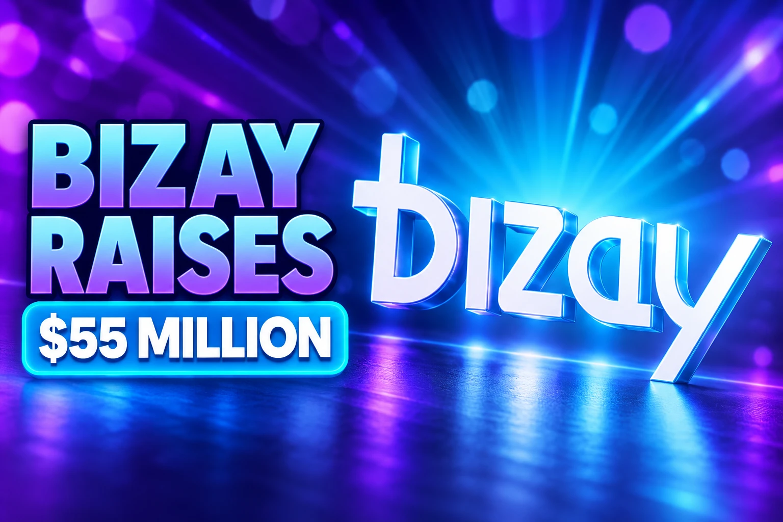 BIZAY raises $55 million Series D US