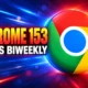 Chrome 153 two week release cycle September 2026