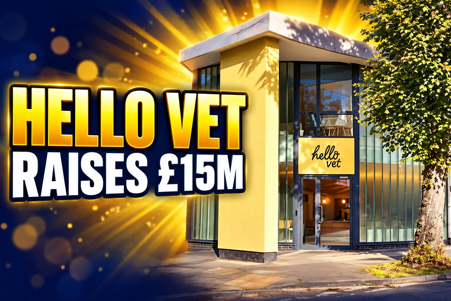Hello Vet £15m Series A nine London clinics